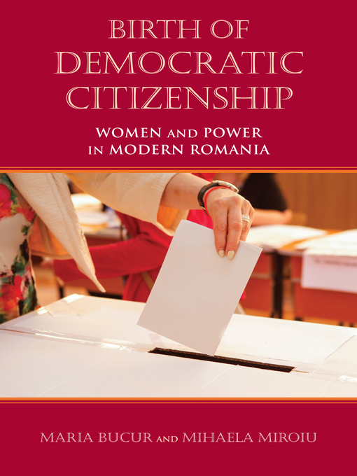 Title details for Birth of Democratic Citizenship by Maria Bucur-Deckard - Available